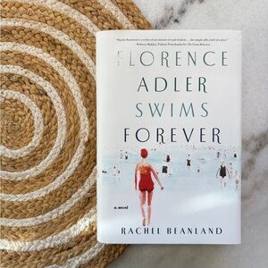 Florence Adler Swims Forever by Rachel Beanland